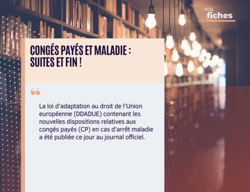 Congés payés et maladie : suites et fin !